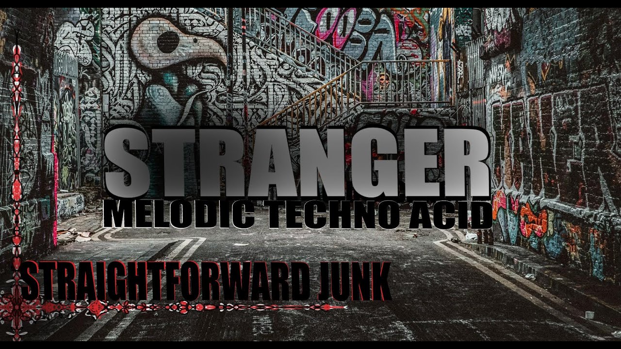 Stranger - Melodic Techno Acid