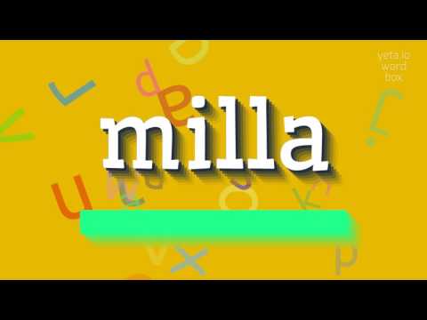 How to say "milla"! (High Quality Voices)