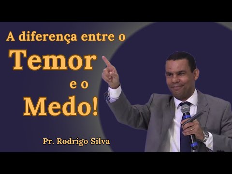A diferença entre o Temor e o Medo! ( Pr Rodrigo Silva ) @amandaandrade817