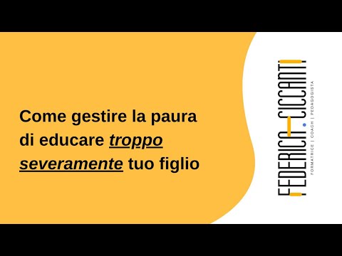 Come gestire la paura di educare troppo severamente tuo figlio