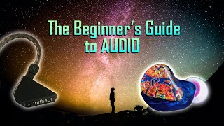Beginners Guide to Audio (IEMS)