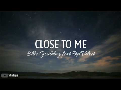 Ellie Goulding x Diplo x Red Velvet - Close To Me Lyrics Video