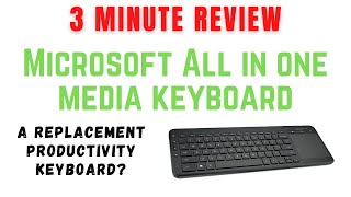 Video thumbnail for QUICK REVIEW: Microsoft All In One Media Keyboard - Can it replace your regular keyboard? by iNNovational