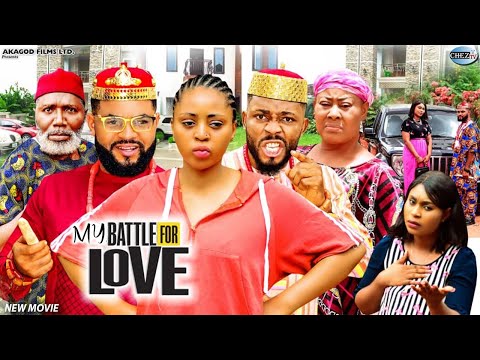 MY BATTLE FOR LOVE (SEASON 5&6) Regina Daniels & Frederick New 2022 Nollywood Nigeria Full HD Movie