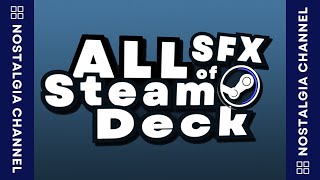 🎵 All Sound Effects of Steam Deck 🎵 #Steam