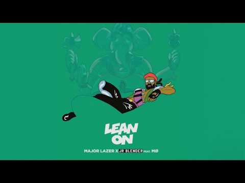 Major Lazer & Jr Blender – Lean On (feat. MØ) [Demo]