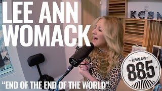 Lee Ann Womack || Live @ 885 FM || "End of the End of the World"