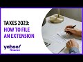 2023 tax deadline: How to file an extension