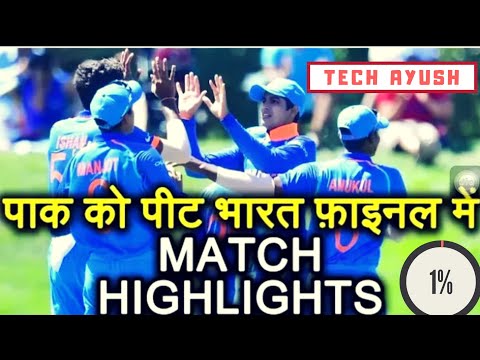 MATCH HIGHLIGHTS IND VS PAK U19 WORLD CUP|India vs Pak under 19|under 19 semi final 2018|final India