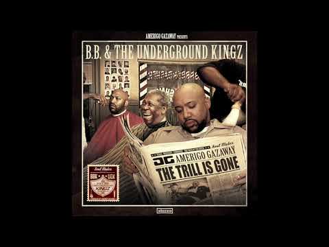 UGK & B.B. King - B.B. & The Underground Kingz: The Trill Is Gone [Pimpstrumentals] (Full Album)