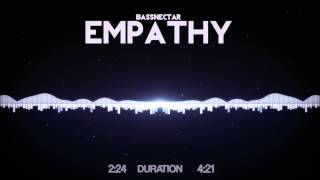 Bassnectar - Empathy