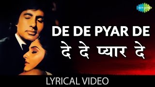 De De Pyaar De with lyrics | दे दे प्यार दे गाने के बोल | Sharaabi | Amitabh Bachan/Jaya Prada