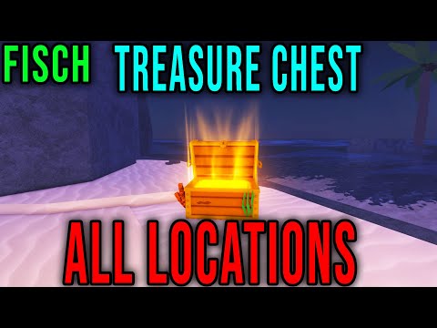 ALL TREASURE CHEST LOCATIONS - ALL COORDINATES [FISCH] - Roblox