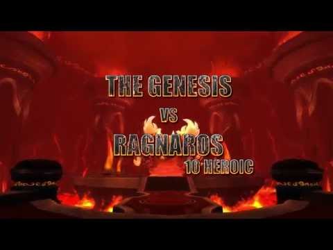 The Genesis VS Ragnaros 10man Heroic