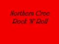 Northern Cree-Rock 'N' Roll