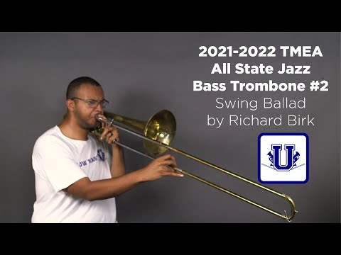 2021-2022 TMEA All State Jazz Bass Trombone Etude #2 Swing Ballad by Richard Birk