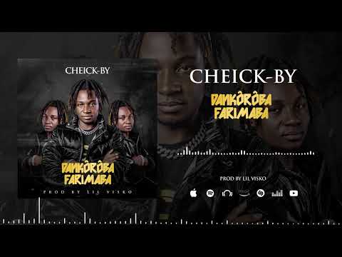 CHEICK-BY - DANKÔRÔBA FARIMABA (NOLA BARRY) (SonOfficiel)