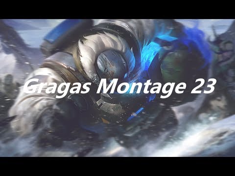 Gragas Montage 23