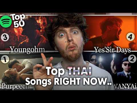 Reacting to the Thai Music Charts! (Spotify TOP 50 - Thailand)