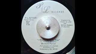 Winfield Parker - I Wanna Be With You