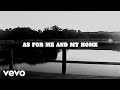 Brandon Lake As For Me My Home Lyric Video
