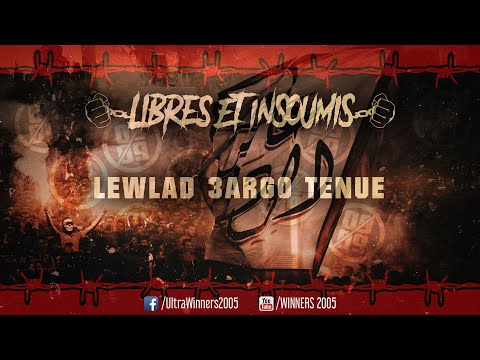 WINNERS 2005 - LIBRES ET INSOUMIS 2019 - 04 - LEWLAD 3ARGO TENUE