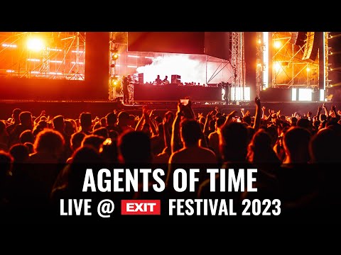 EXIT 2023 | Agents Of Time live @ mts Dance Arena FULL SHOW (HQ Version)