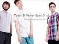 Years & Years- Eyes Shut (lyrics) 