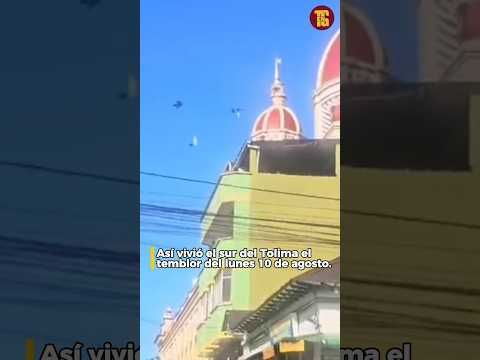 #Viral 😱 | Así vivió el sur del Tolima el temblor de magnitud 6.6.