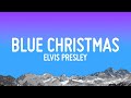 Elvis Presley - Blue Christmas (Lyrics)