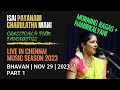 Isai Payanam Music Season at Bhavan Part 1 Morning Ragas, Hamirkalyani and Kedar