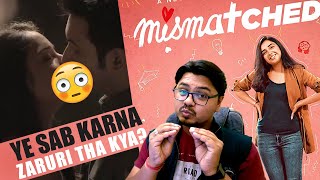 MISMATCHED Season 1 Review | Yogi Bolta Hai