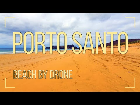 Porto Santo - Beach by Drone