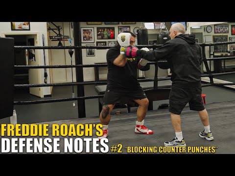 Freddie Roach's Defense Notes #2 “Blocking Counter Punches”