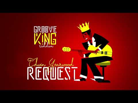 Edwin Yearwood x Dj Spider - Request (Groove King Riddim)