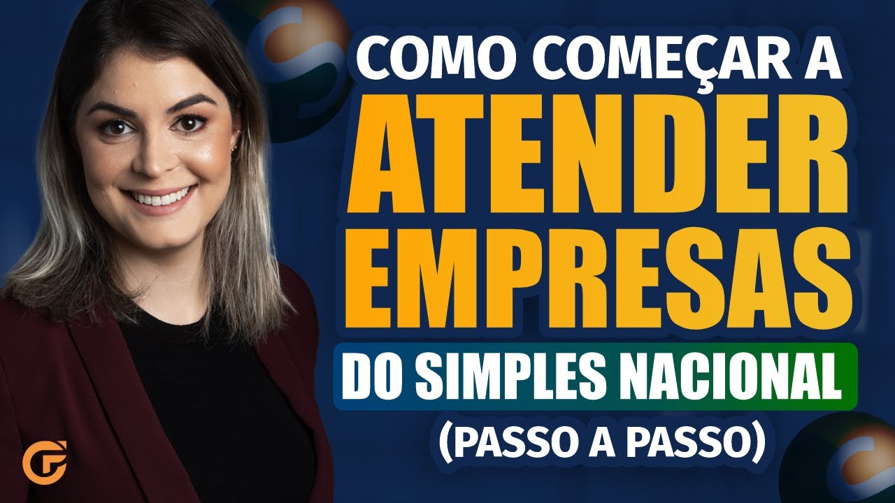 GUIA COMPLETO: COMO ATENDER EMPRESAS DO SIMPLES NACIONAL PASSO A PASSO