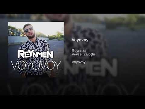 Reynmen ft. Veysel Zaloğlu - Voyovoy