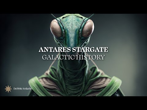 Antares Stargate / Galactic History - Debbie Solaris