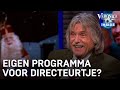 'Directeurtje moet een eigen programma krijgen!' | VERONICA INSIDE