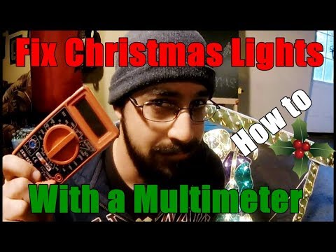 Quickly Find the Bad Bulb on Your Christmas Lights using a Multimeter| How To