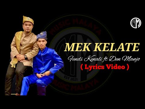 Mek Kelate - Fendi Kenali ft Denmanjo ( lirik ) #DIKIRVIRAL #ANOKKELATE #TIKTOKVIRAL