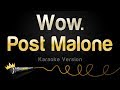 Post Malone - Wow. (Karaoke Version)