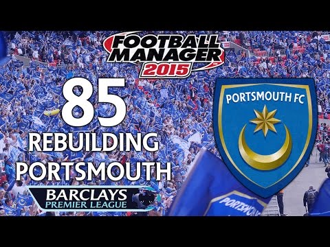 Rebuilding Portsmouth - Ep.85 Derby Day (Southampton) | Football Manager 2015