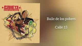 &quot;Baile de los pobres&quot; Calle 13