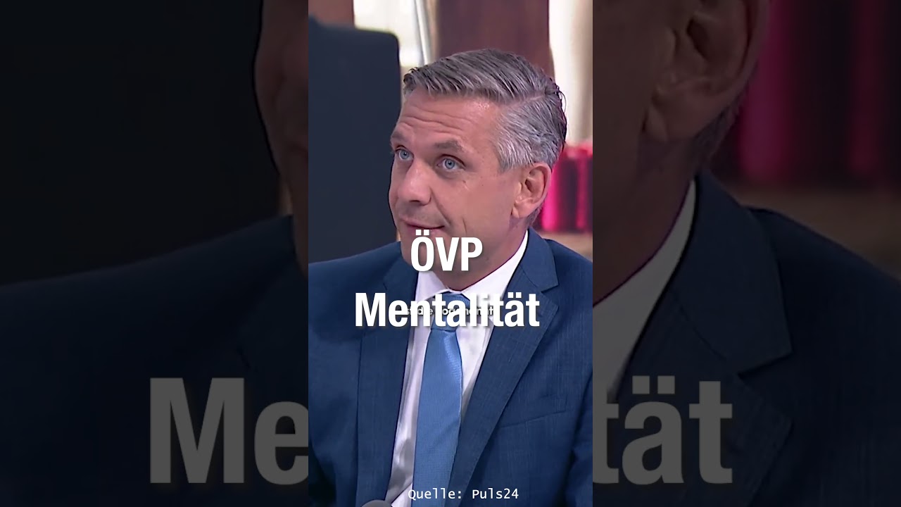 Die ÖVP vertritt eine gewisse Mentalität. Wir lassen es aber am besten die ÖVP selbst erklären.