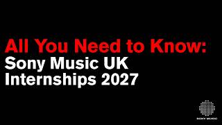 Sony Music UK Internships 2027 - All You Need to Know Webinar