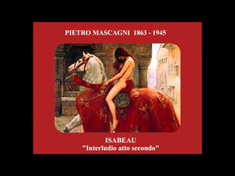 P.Mascagni  "ISABEAU" - Interludio, atto secondo - Direttore Tullio Serafin (1962 live)