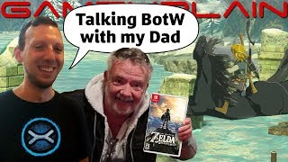 Talking Zelda: Breath of the Wild With André's Dad (Happy Father's Day!)