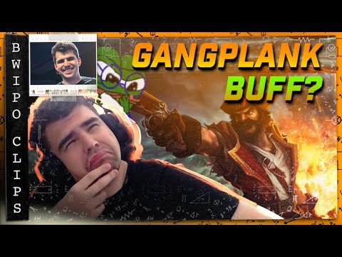 Bwipo's expectation of 13.10 Gangplank builds