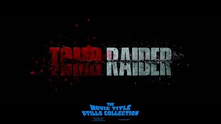 Tomb Raider (2018) main-on-end title sequence